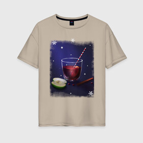Женская футболка хлопок Oversize с принтом Holiday Cocktail в Кировске, 100% хлопок | свободный крой, круглый ворот, спущенный рукав, длина до линии бедер
 | коктейль | напиток | праздничный
