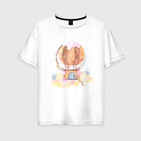 Женская футболка хлопок Oversize с принтом Воздушный шар в Кировске, 100% хлопок | свободный крой, круглый ворот, спущенный рукав, длина до линии бедер
 | tegunvteg | дом | мечты