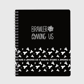 Тетрадь с принтом Among Us + Brawl Stars в Кировске, 100% бумага | 48 листов, плотность листов — 60 г/м2, плотность картонной обложки — 250 г/м2. Листы скреплены сбоку удобной пружинной спиралью. Уголки страниц и обложки скругленные. Цвет линий — светло-серый
 | among us | brawl | brawl stars | crewmate | crow | game | impostor | leon | logo | red | stars | амонг ac | амонгас | бравл старс | бравлы | ворон | игра | игры | импостер | космонавт | космос | крюмейт | леон | лого | логотип