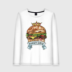 Женский лонгслив хлопок с принтом Burger queen в Кировске, 100% хлопок |  | burger | burger queen | бургер | бургер с короной | еда
