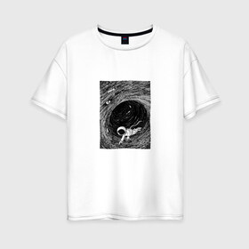 Женская футболка хлопок Oversize с принтом Чёрная дыра в Кировске, 100% хлопок | свободный крой, круглый ворот, спущенный рукав, длина до линии бедер
 | арт | астрономия | вихрь | космос | рисунок | человек | чёрная дыра.космонавт