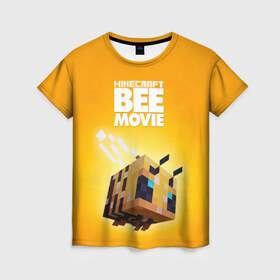 Женская футболка 3D с принтом Minecraft bee movie в Кировске, 100% полиэфир ( синтетическое хлопкоподобное полотно) | прямой крой, круглый вырез горловины, длина до линии бедер | 