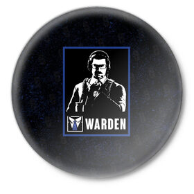 Значок с принтом Warden в Кировске,  металл | круглая форма, металлическая застежка в виде булавки | Тематика изображения на принте: r6s | rainbow six siege | warden | варден | оперативник | персонаж