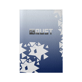 Обложка для паспорта матовая кожа с принтом RUST | РАСТ в Кировске, натуральная матовая кожа | размер 19,3 х 13,7 см; прозрачные пластиковые крепления | rust | пустошь | раст | соты