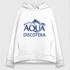 Женское худи Oversize хлопок с принтом AQUADISCOTEKA в Кировске, френч-терри — 70% хлопок, 30% полиэстер. Мягкий теплый начес внутри —100% хлопок | боковые карманы, эластичные манжеты и нижняя кромка, капюшон на магнитной кнопке | Тематика изображения на принте: aqua | chicken | cream soda | disco | karri | music | аквадискотека | геленджик | клип | крем сода | чикен карри