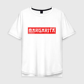 Мужская футболка хлопок Oversize с принтом Маргарита/Margarita в Кировске, 100% хлопок | свободный крой, круглый ворот, “спинка” длиннее передней части | margarita | name | names | имена | имя | маргарита
