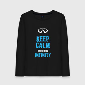 Женский лонгслив хлопок с принтом Keep Calm Infinity в Кировске, 100% хлопок |  | car | infinity | keep calm | автомобиль | инфинити | сохраняй спокойствие