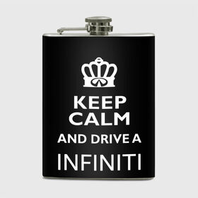 Фляга с принтом Drive a INFINITI! в Кировске, металлический корпус | емкость 0,22 л, размер 125 х 94 мм. Виниловая наклейка запечатывается полностью | 35 | auto | car | fx35 | infinity | keep calm | qx80 | sport | авто | автомобиль | водитель | гонщик | инфинити | королевский | король | корона | лого | логотип | любитель | марка | машина | подарок | рейсер