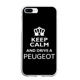Чехол для iPhone 7Plus/8 Plus матовый с принтом Drive a Peugeot! в Кировске, Силикон | Область печати: задняя сторона чехла, без боковых панелей | car | keep calm | peugeot | авто | автомобиль | водитель | гонщик | королевский | король | корона | лев | любитель | марка | машина | пежо | подарок | рейсер | сохраняй спокойствие | тачка