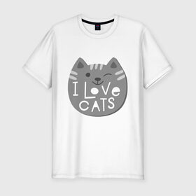 Мужская футболка хлопок Slim с принтом I love cats в Кировске, 92% хлопок, 8% лайкра | приталенный силуэт, круглый вырез ворота, длина до линии бедра, короткий рукав | animal | cat | i love cats | животное | зверь | кот | кошка | надписи | я люблю кошек