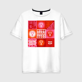 Женская футболка хлопок Oversize с принтом feminism в Кировске, 100% хлопок | свободный крой, круглый ворот, спущенный рукав, длина до линии бедер
 | 8 марта | весна | девушке | женский | мама | подарок | тренд | феминизм
