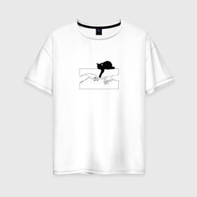 Женская футболка хлопок Oversize с принтом Сотворение Адама и котик в Кировске, 100% хлопок | свободный крой, круглый ворот, спущенный рукав, длина до линии бедер
 | животные | искусство | картинка | кот | котик | кошка | прикол | сотворение адама