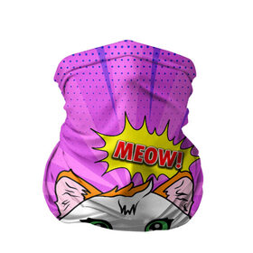 Бандана-труба 3D с принтом Meow Pop Art Cat в Кировске, 100% полиэстер, ткань с особыми свойствами — Activecool | плотность 150‒180 г/м2; хорошо тянется, но сохраняет форму | comics | kitty | meow | pop art | pop cat | retro | арт | белый кот | взгляд | глаза | голова кота | животные | киска | комикс | кот | кошак | кошечка | мем | мультяшный | мур мур | мяу | поп арт | прикол | пушистик | ретро