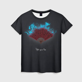 Женская футболка 3D с принтом light your fire в Кировске, 100% полиэфир ( синтетическое хлопкоподобное полотно) | прямой крой, круглый вырез горловины, длина до линии бедер | веер | зажги свой огонь | огонь | темный фон