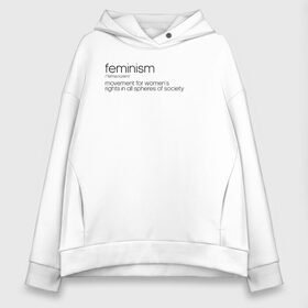 Женское худи Oversize хлопок с принтом Feminism в Кировске, френч-терри — 70% хлопок, 30% полиэстер. Мягкий теплый начес внутри —100% хлопок | боковые карманы, эластичные манжеты и нижняя кромка, капюшон на магнитной кнопке | 8 march | 8 марта | fem | feminism | flower | woman | в подарок | девочкам | девочке | женские | женщинам | женщине | март | праздник | самая лучшая | фем | феминизм | цветочки | цветы