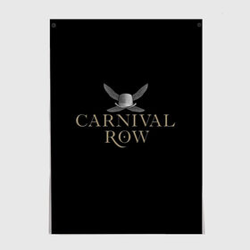 Постер с принтом Карнивал Роу - Carnival Row в Кировске, 100% бумага
 | бумага, плотность 150 мг. Матовая, но за счет высокого коэффициента гладкости имеет небольшой блеск и дает на свету блики, но в отличии от глянцевой бумаги не покрыта лаком | carnival row | волшебный | исторический | карнивал роу | крылья | лого | логотип | подарок | сериал | сказка | фея | черный | шляпа