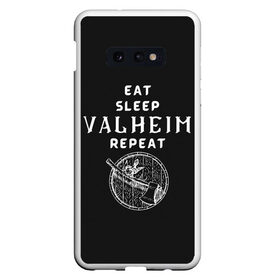 Чехол для Samsung S10E с принтом Eat Sleep Valheim Repeat в Кировске, Силикон | Область печати: задняя сторона чехла, без боковых панелей | elder | loki | odin | the | thor | valheim | биврёст | валхейм | вальхейм | викинги | всеотец | дракар | древний | древо | ётун | йотун | локи | мира | один | тор | фенир | хель | черный лес | эйктюр