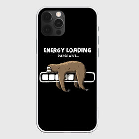 Чехол для iPhone 12 Pro Max с принтом ENERGY LOADING в Кировске, Силикон |  | Тематика изображения на принте: animal | energy | loading | please | sloth | tegunvteg | wait | батарейка | загрузка | заряд | зарядка | индикатор | ленивец | надпись | подождите | пожалуйста | прикольная | села | текст | энергия