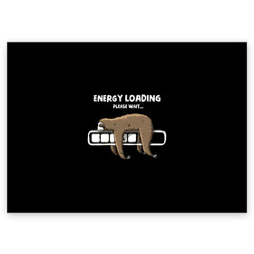 Поздравительная открытка с принтом ENERGY LOADING в Кировске, 100% бумага | плотность бумаги 280 г/м2, матовая, на обратной стороне линовка и место для марки
 | animal | energy | loading | please | sloth | tegunvteg | wait | батарейка | загрузка | заряд | зарядка | индикатор | ленивец | надпись | подождите | пожалуйста | прикольная | села | текст | энергия