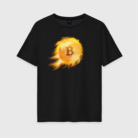 Женская футболка хлопок Oversize с принтом БИТКОИН ОГОНЬ (ВВЕРХ)  в Кировске, 100% хлопок | свободный крой, круглый ворот, спущенный рукав, длина до линии бедер
 | bitcoin | blockchain | btc | cardano | crypto | ethereum | polkadot | tether | xrp | бинанс | биткоин | блокчейн | валюта | деньги | криптовалюта | майнер | майнинг | цифровая валюта | цифровое золото | эфир