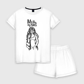 Женская пижама с шортиками хлопок с принтом My life - my rules в Кировске, 100% хлопок | футболка прямого кроя, шорты свободные с широкой мягкой резинкой | бич герлс | дерзкая | стерва