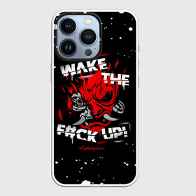 Чехол для iPhone 13 Pro с принтом WAKE THE FCK UP в Кировске,  |  | cyberpunk 2077 | hacker | maelstrom | militech | quadra | samurai | technology | trauma team | v | будущее | игра | иероглифы | киану ривз | кибер | киберпанк | киборг | киборги | корпорация | лого | милитек | панк | роботы | самурай | техн