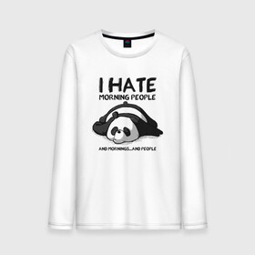 Мужской лонгслив хлопок с принтом I Hate Morning And People в Кировске, 100% хлопок |  | and | hate | i | morning | mornings | panda | people | людей | люди | ненавижу | панда | утро