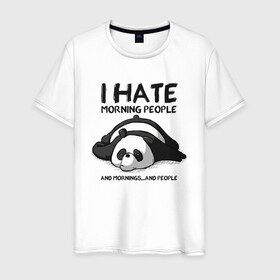 Мужская футболка хлопок с принтом I Hate Morning And People в Кировске, 100% хлопок | прямой крой, круглый вырез горловины, длина до линии бедер, слегка спущенное плечо. | and | hate | i | morning | mornings | panda | people | людей | люди | ненавижу | панда | утро