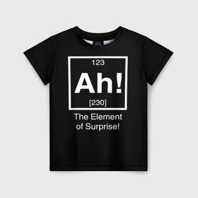 Детская футболка 3D с принтом The Element of Surprise в Кировске, 100% гипоаллергенный полиэфир | прямой крой, круглый вырез горловины, длина до линии бедер, чуть спущенное плечо, ткань немного тянется | 123 | 230 | атом | менделеев | подарок | популярные футболки | приз | прикольные | сюрприз | химик | химия | чёрная | элемент | элементы