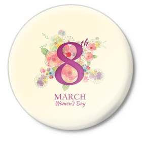 Значок с принтом 8 Марта в Кировске,  металл | круглая форма, металлическая застежка в виде булавки | 8 march | 8 марта | flowers | женский день | цветы