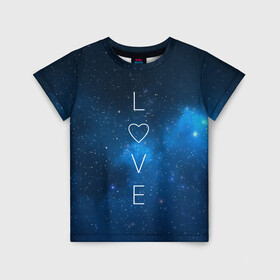Детская футболка 3D с принтом SPACE LOVE в Кировске, 100% гипоаллергенный полиэфир | прямой крой, круглый вырез горловины, длина до линии бедер, чуть спущенное плечо, ткань немного тянется | earth | galaxy | heart | love | mars | moon | nasa | planet | planets | space | specex | stars | sun | universe | вселенная | галактика | звезда | звезды | земля | космическая | космос | луна | любовь | марс | млечный | наса | планета | планеты | путь