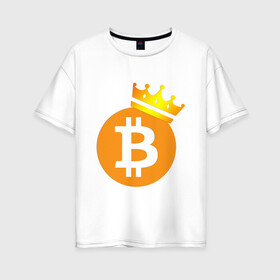 Женская футболка хлопок Oversize с принтом BITCOIN KING | БИТКОИН  (Z) в Кировске, 100% хлопок | свободный крой, круглый ворот, спущенный рукав, длина до линии бедер
 | Тематика изображения на принте: binance coin | bitcoin | blockchain | btc | cardano | crypto | ethereum | litecoin | polkadot | tether | xrp | биткоин | блокчейн | валюта | деньги | криптовалюта | майнер | майнинг | цифровая валюта | цифровое золото | эфир