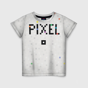 Детская футболка 3D с принтом Im a Pixel в Кировске, 100% гипоаллергенный полиэфир | прямой крой, круглый вырез горловины, длина до линии бедер, чуть спущенное плечо, ткань немного тянется | pixel | texture | квадрат | пиксель | текст | текстура