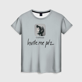Женская футболка 3D с принтом Clubhouse в Кировске, 100% полиэфир ( синтетическое хлопкоподобное полотно) | прямой крой, круглый вырез горловины, длина до линии бедер | club | clubhouse | house | invite | инвайт | клабхаус | сеть | социальная