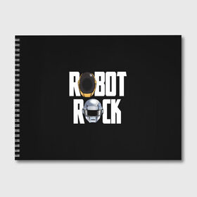 Альбом для рисования с принтом Robot Rock в Кировске, 100% бумага
 | матовая бумага, плотность 200 мг. | cyberpunk | daft | daftpunk | electronic | get | guy | guy manuel | human | lucky | music | punk | robot | rock | thomas | дафт | дафтпанк | киберпанк | музыка | ню диско | панк | робот | рок | техно | томас | электро | электроник рок