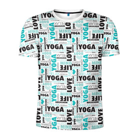 Мужская футболка 3D спортивная с принтом YOGA в Кировске, 100% полиэстер с улучшенными характеристиками | приталенный силуэт, круглая горловина, широкие плечи, сужается к линии бедра | аум | брахма | будда | буддист | веган | вишну | ганеша | гимнастика | индиго | индуизм | инь янь | йога | лотос | мантра | медитация | нирвана | ом | просветление | психоделика | санскрит | третий глаз