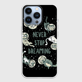 Чехол для iPhone 13 Pro с принтом Коты в Космосе (Мечтай) в Кировске,  |  | animals | beast | dream | eyes | galaxy | never | stop | sweet | галактика | глаза | животные | забавный | звезды | звери | космонавт | космос | кот | котенок | кошка | мечта | милый | надпись | прикол | пушистый | смешной | текст