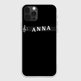 Чехол для iPhone 12 Pro Max с принтом Anna в Кировске, Силикон |  | anna | clef | instrument | music | musical | name | notation | note | notes | tablature | treble | анна | аня | грамота | имя | инструмент | ключ | музыка | музыкальный | нота | нотная | ноты | скрипичный | табулатура