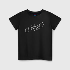 Детская футболка хлопок с принтом CONNECT в Кировске, 100% хлопок | круглый вырез горловины, полуприлегающий силуэт, длина до линии бедер | connect | creative | enternet | minimalism | интернет | коннект | креатив | креативная | минимализм | надпись | сеть | соединение | текст