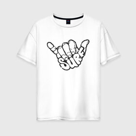 Женская футболка хлопок Oversize с принтом Surf в Кировске, 100% хлопок | свободный крой, круглый ворот, спущенный рукав, длина до линии бедер
 | art | арт | графика | жесты | черно белое