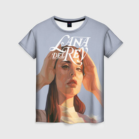 Женская футболка 3D с принтом Lana del rey  в Кировске, 100% полиэфир ( синтетическое хлопкоподобное полотно) | прямой крой, круглый вырез горловины, длина до линии бедер | lana del rey | music | лана дел рей | музыка | певица