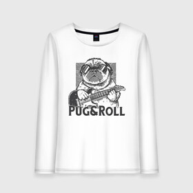 Женский лонгслив хлопок с принтом Pug & Roll в Кировске, 100% хлопок |  | Тематика изображения на принте: dog | drawing | guitar | music | pop art | pug | rock and roll | гитара | мопс | музыка | очки | пес | поп арт | рисунок | рок н ролл | собака