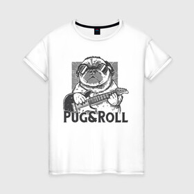 Женская футболка хлопок с принтом Pug & Roll в Кировске, 100% хлопок | прямой крой, круглый вырез горловины, длина до линии бедер, слегка спущенное плечо | Тематика изображения на принте: dog | drawing | guitar | music | pop art | pug | rock and roll | гитара | мопс | музыка | очки | пес | поп арт | рисунок | рок н ролл | собака