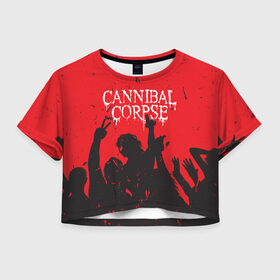 Женская футболка Crop-top 3D с принтом Cannibal Corpse | Труп Каннибала (Z) в Кировске, 100% полиэстер | круглая горловина, длина футболки до линии талии, рукава с отворотами | cannibal | cannibal corpse | corpse | death metal | deathgrind | алекс уэбстер | брутальный дэт метал | дэт метал | дэтграйнд | пол мазуркевич | роб барретт | труп каннибала