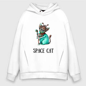 Мужское худи Oversize хлопок с принтом Space cat в Кировске, френч-терри — 70% хлопок, 30% полиэстер. Мягкий теплый начес внутри —100% хлопок | боковые карманы, эластичные манжеты и нижняя кромка, капюшон на магнитной кнопке | cat | space | инопланетянин | киска | космос | кошка