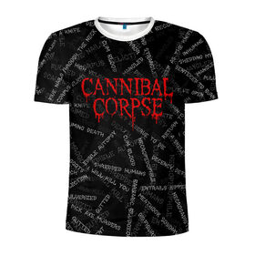 Мужская футболка 3D спортивная с принтом Cannibal Corpse | Songs (Z) в Кировске, 100% полиэстер с улучшенными характеристиками | приталенный силуэт, круглая горловина, широкие плечи, сужается к линии бедра | Тематика изображения на принте: cannibal | cannibal corpse | corpse | death metal | deathgrind | алекс уэбстер | брутальный дэт метал | дэт метал | дэтграйнд | пол мазуркевич | роб барретт | труп каннибала