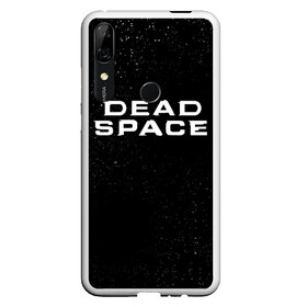 Чехол для Honor P Smart Z с принтом DEAD SPACE | МЁРТВЫЙ КОСМОС в Кировске, Силикон | Область печати: задняя сторона чехла, без боковых панелей | Тематика изображения на принте: dead | ishimura | obelisk | space | virus | айзек | вирус | зомби | игра | ишимура | кларк | космос | костюм | мёртвый | мёртвый космос | монстр | обелиск