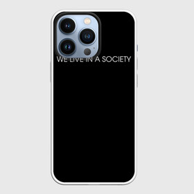 Чехол для iPhone 13 Pro с принтом WE LIVE IN A SOCIETY в Кировске,  |  | jared leto | meme | social club | we live in a society | джаред лето | мем | мы живем в обществе | надпись | смешно | социальный клуб