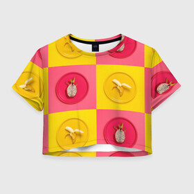 Женская футболка Crop-top 3D с принтом фрукты шахматы в Кировске, 100% полиэстер | круглая горловина, длина футболки до линии талии, рукава с отворотами | 3d | банан | вкусняшки | еда | желтый | клетка | розовый | фрукты