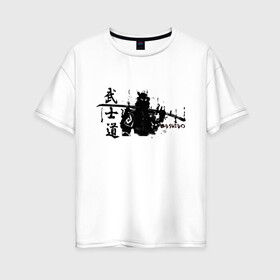 Женская футболка хлопок Oversize с принтом Busido - путь воина, демон. в Кировске, 100% хлопок | свободный крой, круглый ворот, спущенный рукав, длина до линии бедер
 | воин | воитель | демон | меч | путь | самурай | япония